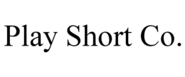 PLAY SHORT CO.