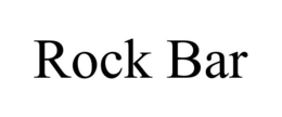 ROCK BAR