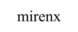 MIRENX