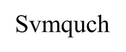 SVMQUCH