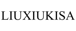 LIUXIUKISA