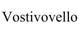VOSTIVOVELLO