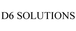 D6 SOLUTIONS