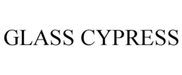 GLASS CYPRESS