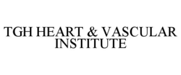 TGH HEART & VASCULAR INSTITUTE