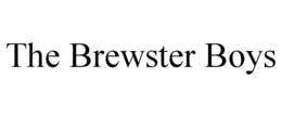 THE BREWSTER BOYS