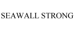 SEAWALL STRONG