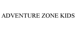 ADVENTURE ZONE KIDS