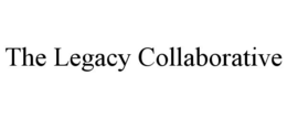 THE LEGACY COLLABORATIVE