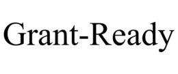 GRANT-READY