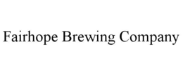 FAIRHOPE BREWING COMPANY