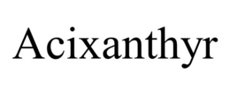ACIXANTHYR