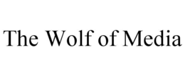 THE WOLF OF MEDIA