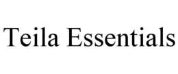 TEILA ESSENTIALS