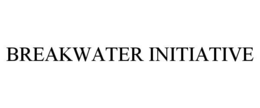 BREAKWATER INITIATIVE