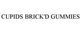 CUPIDS BRICK'D GUMMIES