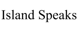 ISLAND SPEAKS
