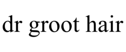 DR GROOT HAIR