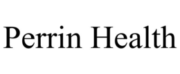 PERRIN HEALTH