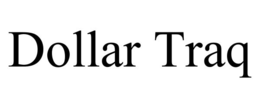 DOLLAR TRAQ