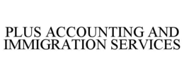 PLUS ACCOUNTING AND IMMIGRATION SERVICES