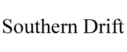 SOUTHERN DRIFT