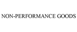 NON-PERFORMANCE GOODS