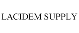 LACIDEM SUPPLY