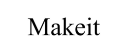 MAKEIT