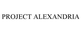 PROJECT ALEXANDRIA