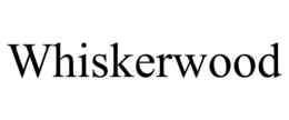 WHISKERWOOD