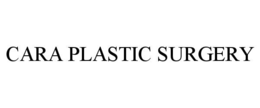 CARA PLASTIC SURGERY