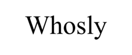 WHOSLY
