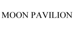 MOON PAVILION