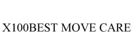 X100BEST MOVE CARE