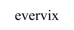 EVERVIX