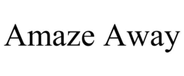 AMAZE AWAY