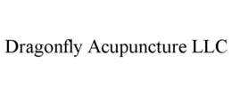 DRAGONFLY ACUPUNCTURE LLC