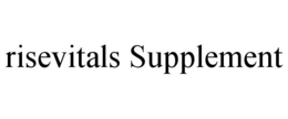 RISEVITALS SUPPLEMENT