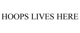 HOOPS LIVES HERE