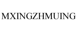 MXINGZHMUING