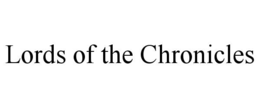 LORDS OF THE CHRONICLES