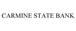 CARMINE STATE BANK