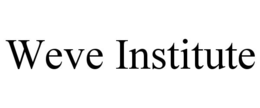 WEVE INSTITUTE