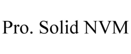 PRO. SOLID NVM