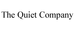 THE QUIET COMPANY