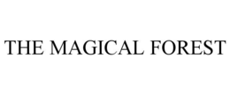 THE MAGICAL FOREST