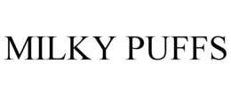 MILKY PUFFS