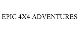EPIC 4X4 ADVENTURES