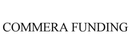 COMMERA FUNDING